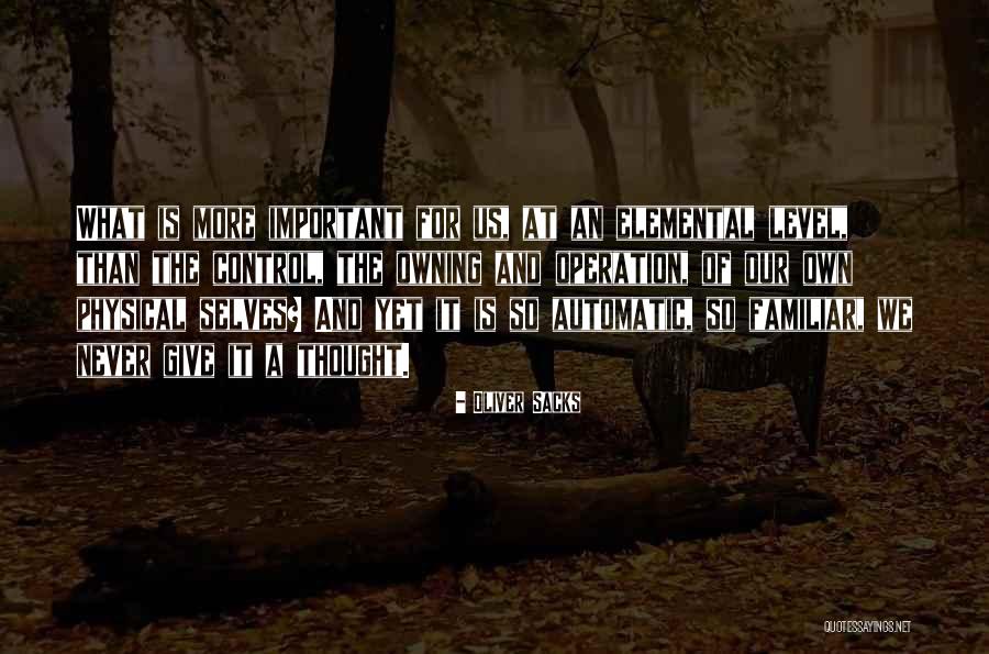 Chupa Panza Quotes By Oliver Sacks Chupa Panza Quotes By Oliver Sacks