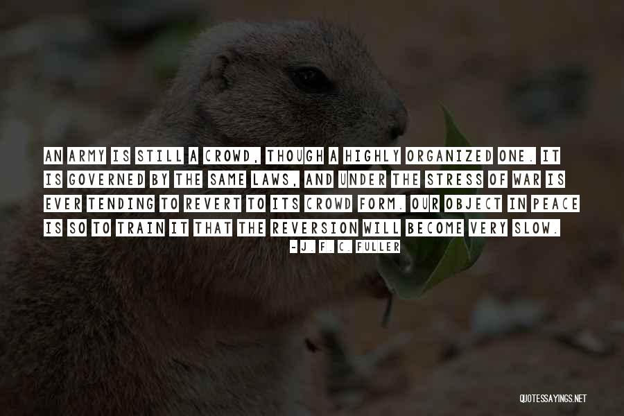 Chupadora Quotes By J. F. C. Fuller Chupadora Quotes By J. F. C. Fuller