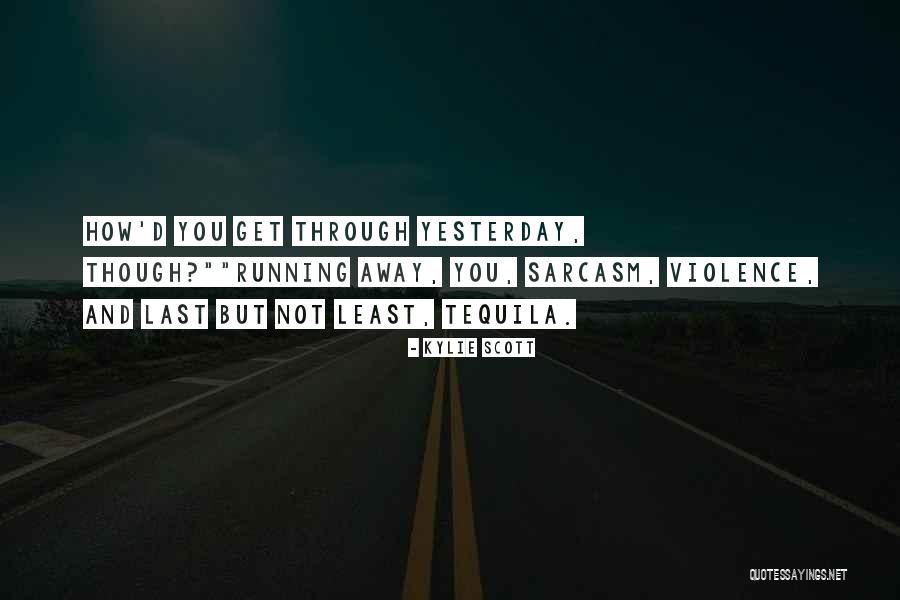 Chuparosas Quotes By Kylie Scott Chuparosas Quotes By Kylie Scott