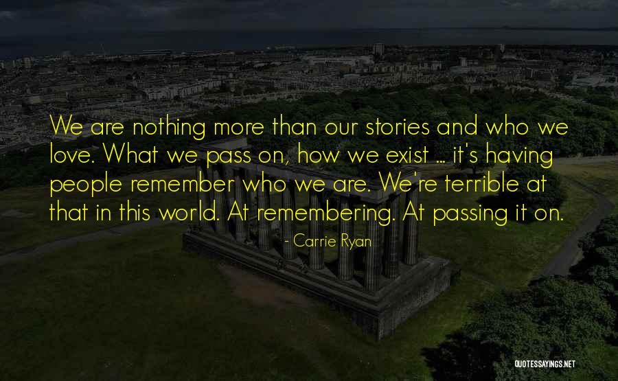 Chupinski Quotes By Carrie Ryan Chupinski Quotes By Carrie Ryan