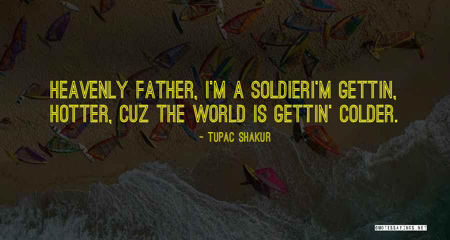 Chuquicamata Historical Quotes By Tupac Shakur Chuquicamata Historical Quotes By Tupac Shakur
