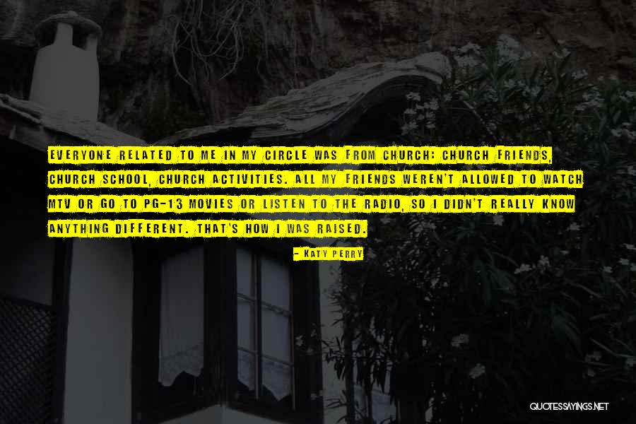 Church Activities Quotes By Katy Perry Church Activities Quotes By Katy Perry