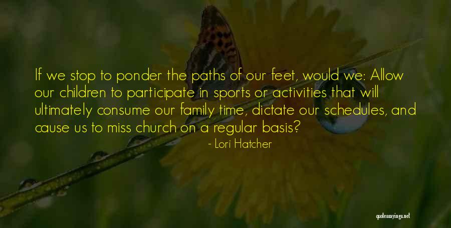 Church Activities Quotes By Lori Hatcher Church Activities Quotes By Lori Hatcher