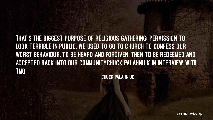 Church And Community Quotes By Chuck Palahniuk