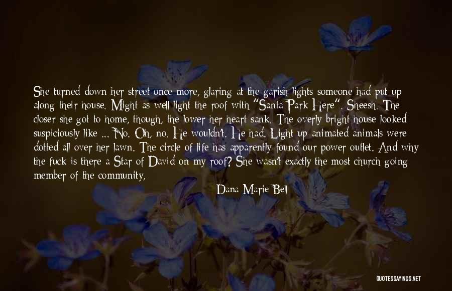 Church And Community Quotes By Dana Marie Bell