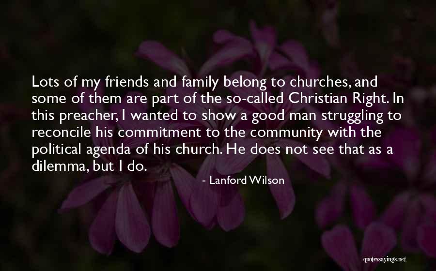 Church And Community Quotes By Lanford Wilson