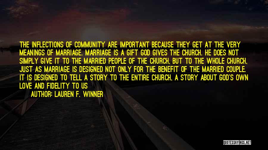 Church And Community Quotes By Lauren F. Winner