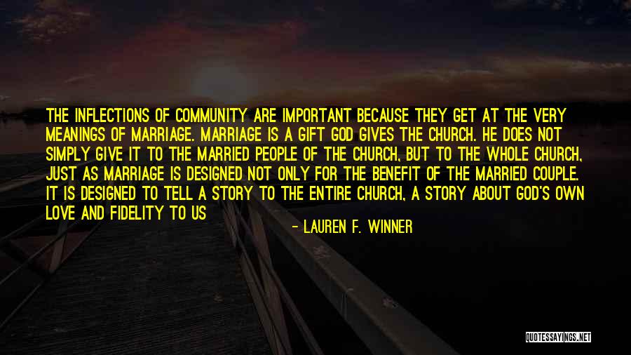 Church And Community Quotes By Lauren F. Winner