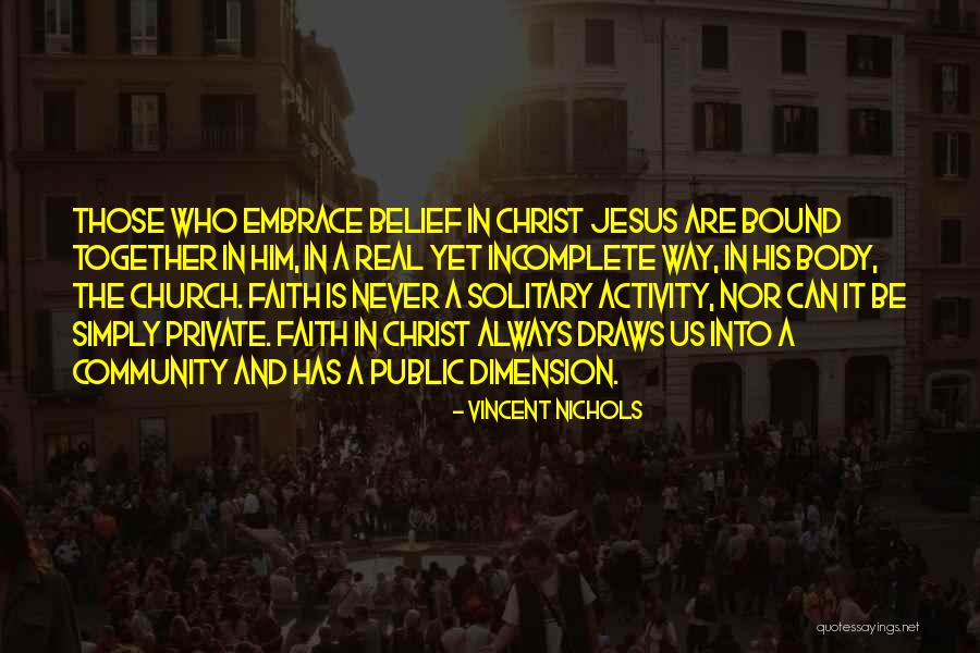 Church And Community Quotes By Vincent Nichols