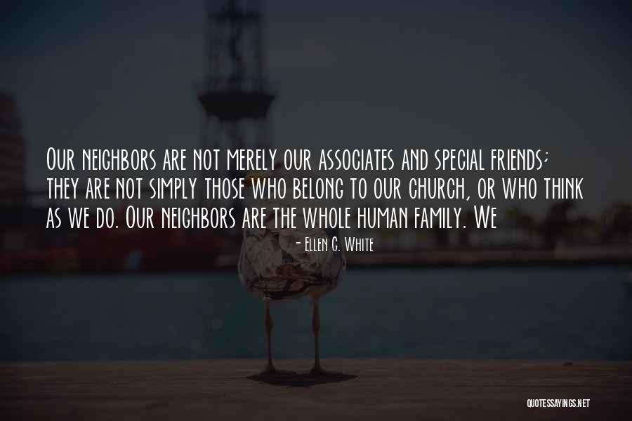 Church And Friends Quotes By Ellen G. White Church And Friends Quotes By Ellen G. White