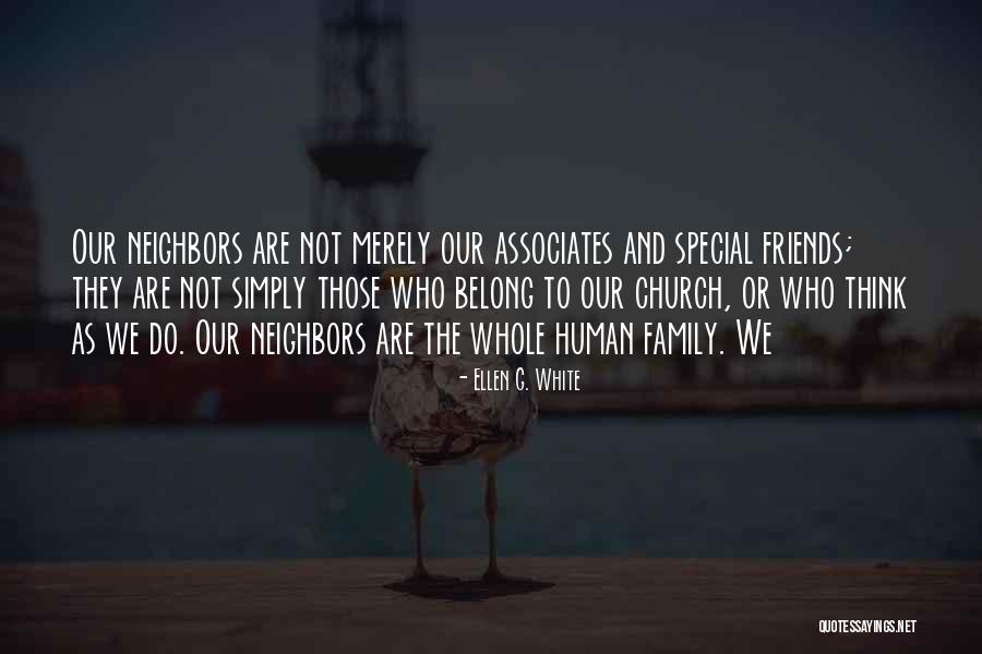 Church And Friends Quotes By Ellen G. White