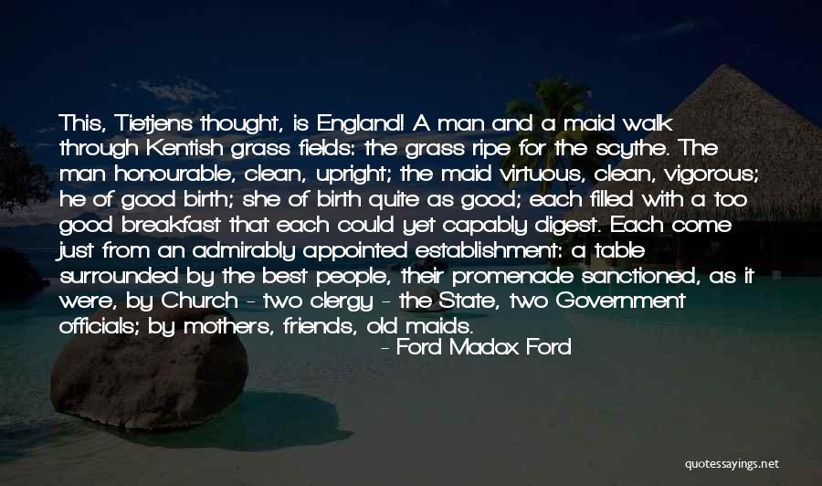 Church And Friends Quotes By Ford Madox Ford