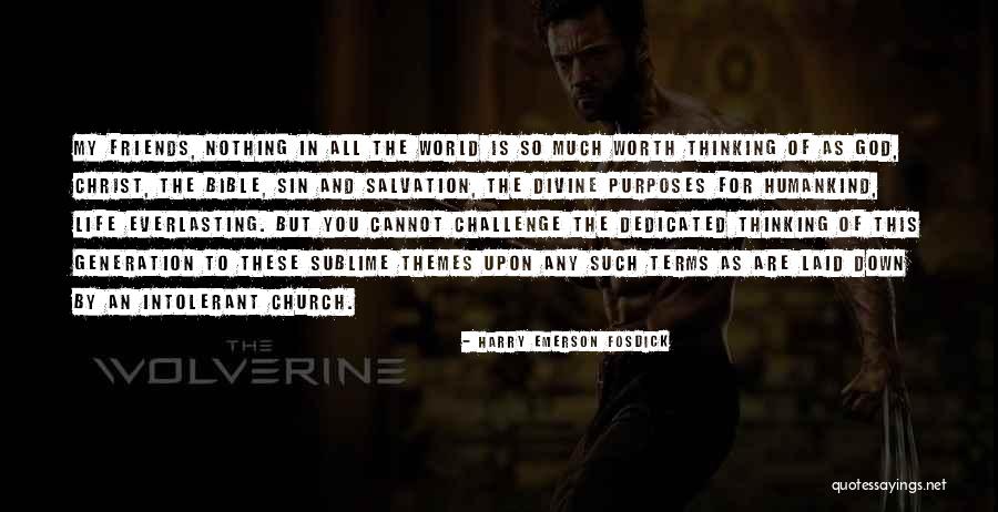 Church And Friends Quotes By Harry Emerson Fosdick Church And Friends Quotes By Harry Emerson Fosdick