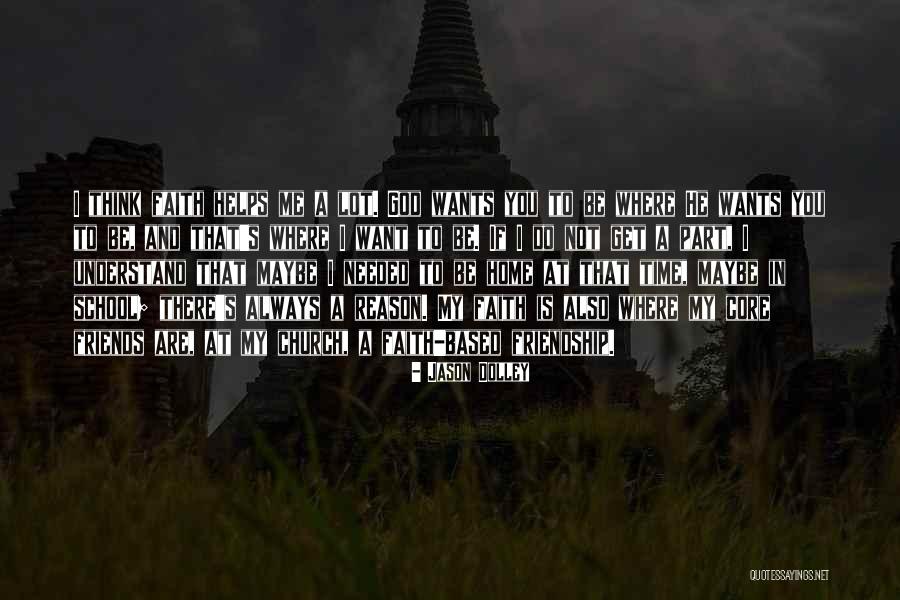 Church And Friends Quotes By Jason Dolley Church And Friends Quotes By Jason Dolley