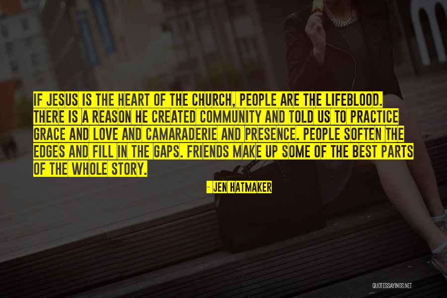 Church And Friends Quotes By Jen Hatmaker