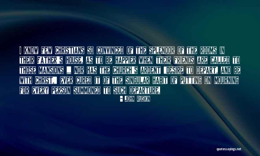 Church And Friends Quotes By John Ruskin Church And Friends Quotes By John Ruskin