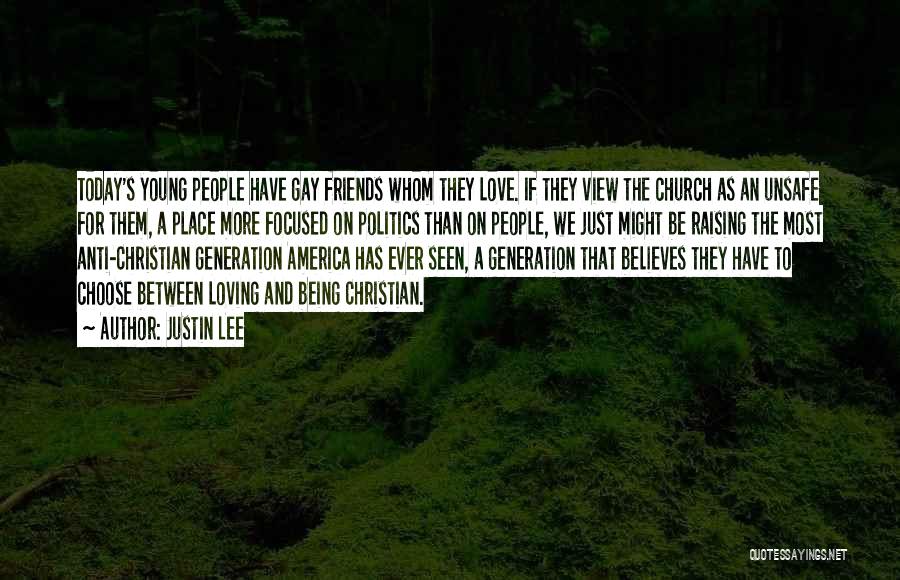 Church And Friends Quotes By Justin Lee