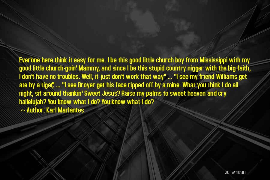 Church And Friends Quotes By Karl Marlantes