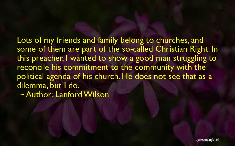 Church And Friends Quotes By Lanford Wilson