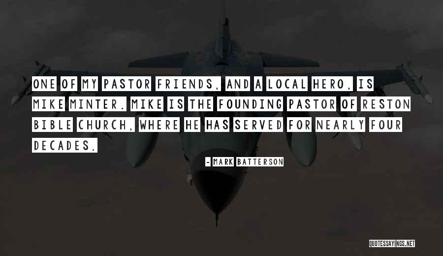 Church And Friends Quotes By Mark Batterson