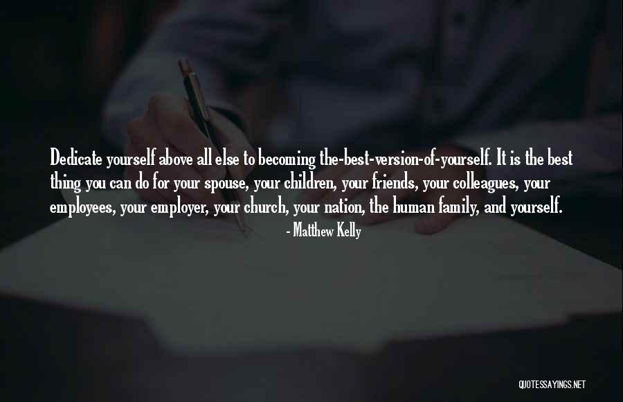 Church And Friends Quotes By Matthew Kelly Church And Friends Quotes By Matthew Kelly