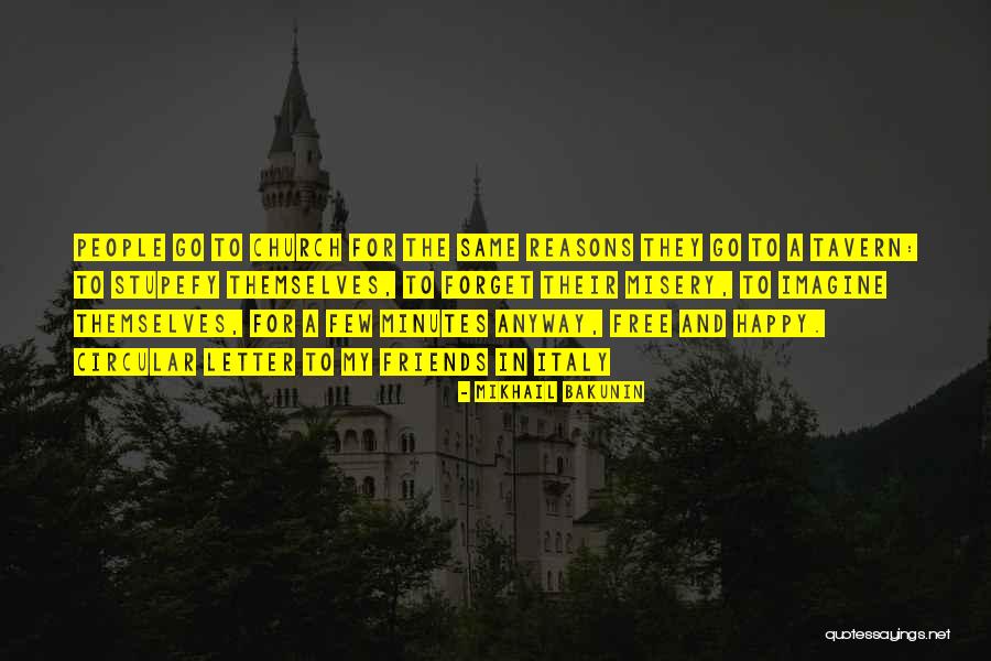 Church And Friends Quotes By Mikhail Bakunin Church And Friends Quotes By Mikhail Bakunin