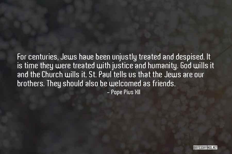 Church And Friends Quotes By Pope Pius XII