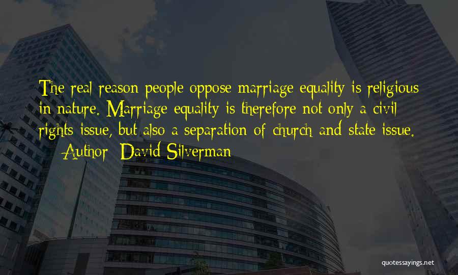 Church And Marriage Quotes By David Silverman