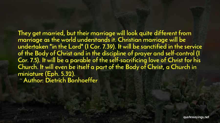 Church And Marriage Quotes By Dietrich Bonhoeffer