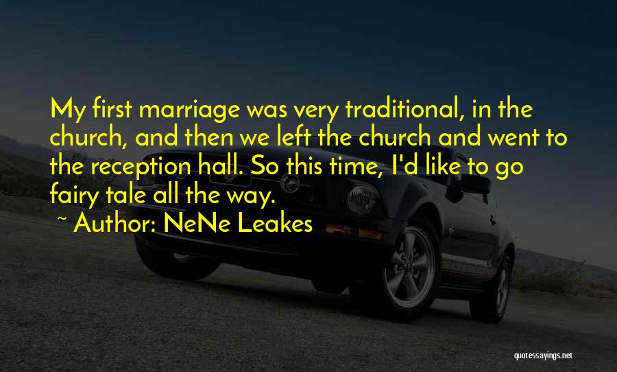 Church And Marriage Quotes By NeNe Leakes