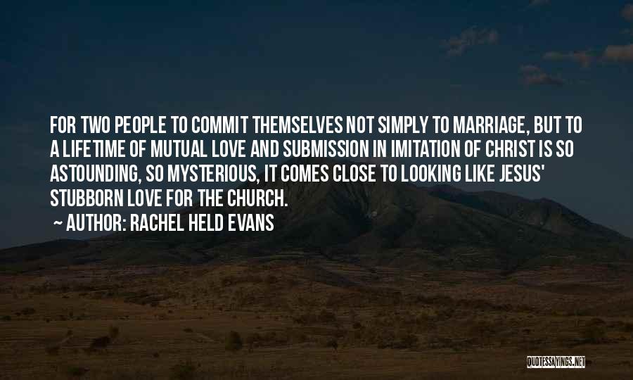 Church And Marriage Quotes By Rachel Held Evans