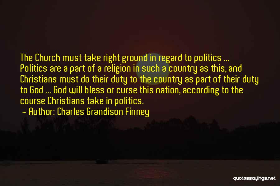 Church And Politics Quotes By Charles Grandison Finney
