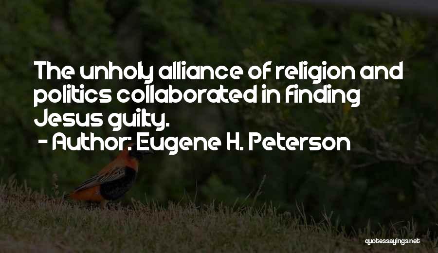 Church And Politics Quotes By Eugene H. Peterson