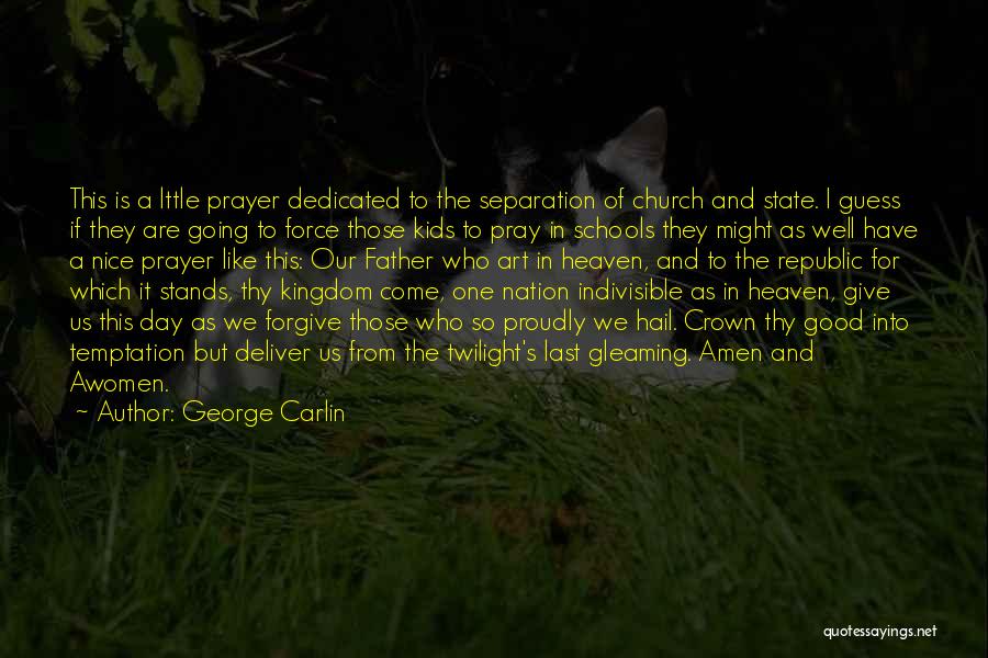 Church And Politics Quotes By George Carlin