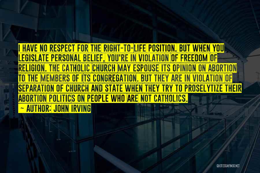 Church And Politics Quotes By John Irving