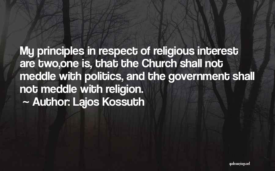 Church And Politics Quotes By Lajos Kossuth