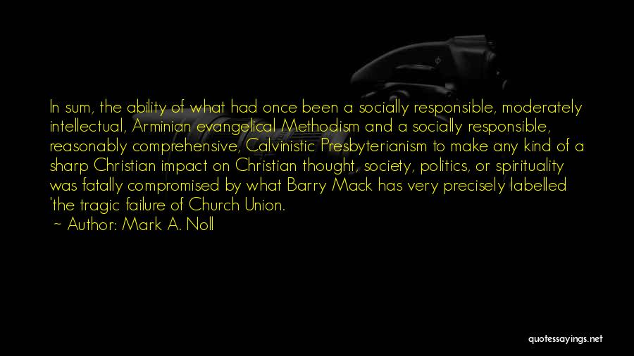 Church And Politics Quotes By Mark A. Noll