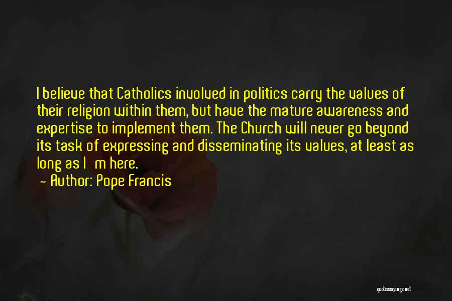 Church And Politics Quotes By Pope Francis