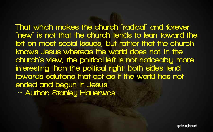 Church And Politics Quotes By Stanley Hauerwas