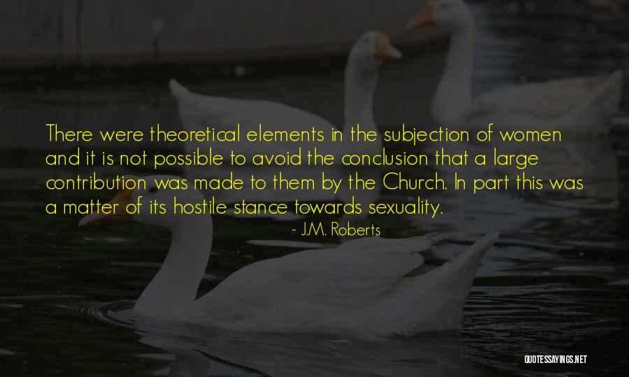 Church And Women Quotes By J.M. Roberts Church And Women Quotes By J.M. Roberts