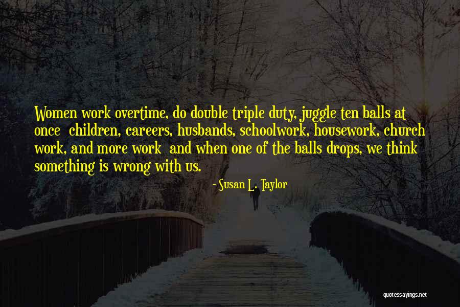 Church And Women Quotes By Susan L. Taylor Church And Women Quotes By Susan L. Taylor