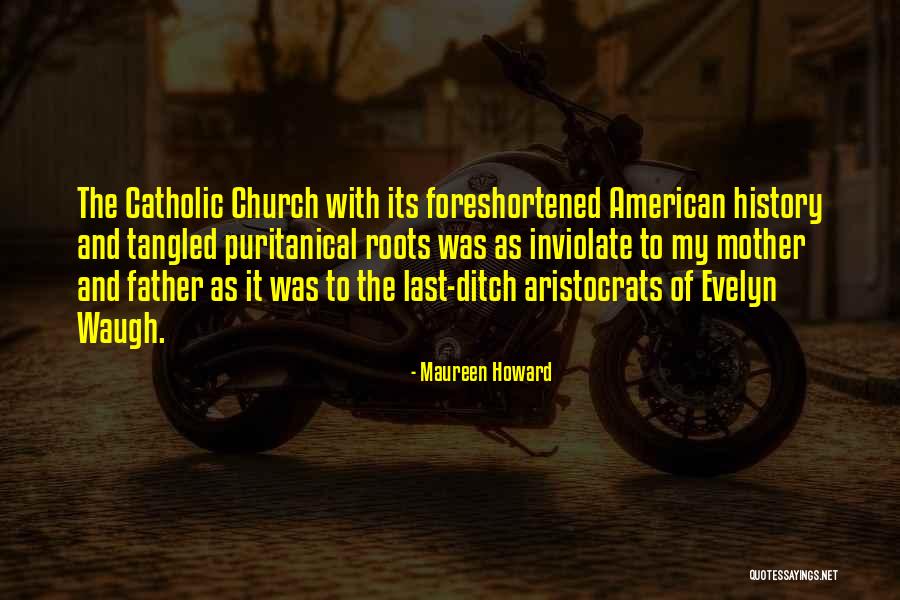 Church As Mother Quotes By Maureen Howard Church As Mother Quotes By Maureen Howard