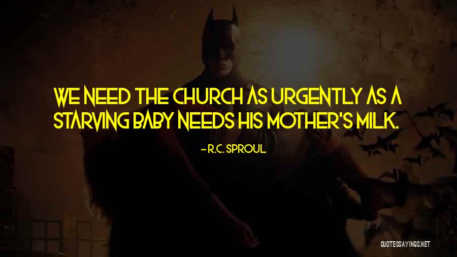 Church As Mother Quotes By R.C. Sproul Church As Mother Quotes By R.C. Sproul