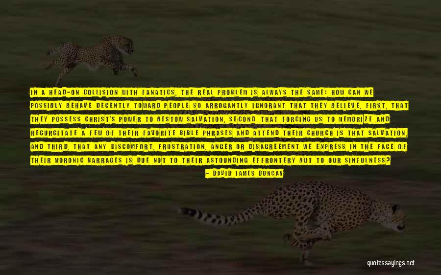 Church Attend Quotes By David James Duncan Church Attend Quotes By David James Duncan