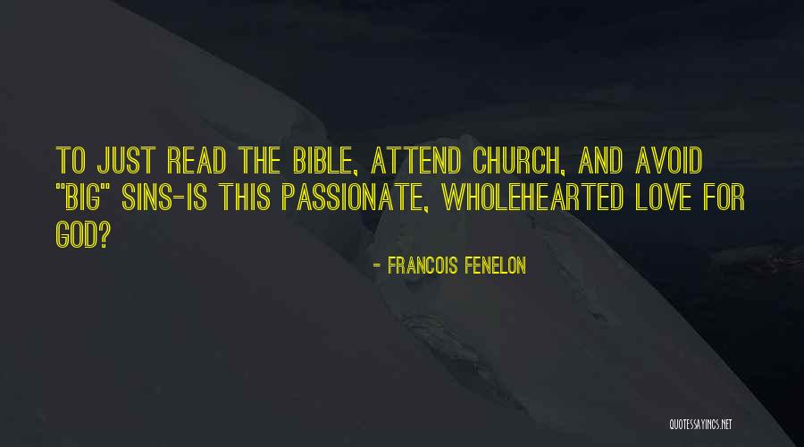 Church Attend Quotes By Francois Fenelon Church Attend Quotes By Francois Fenelon