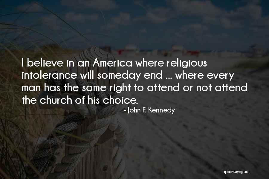 Church Attend Quotes By John F. Kennedy Church Attend Quotes By John F. Kennedy