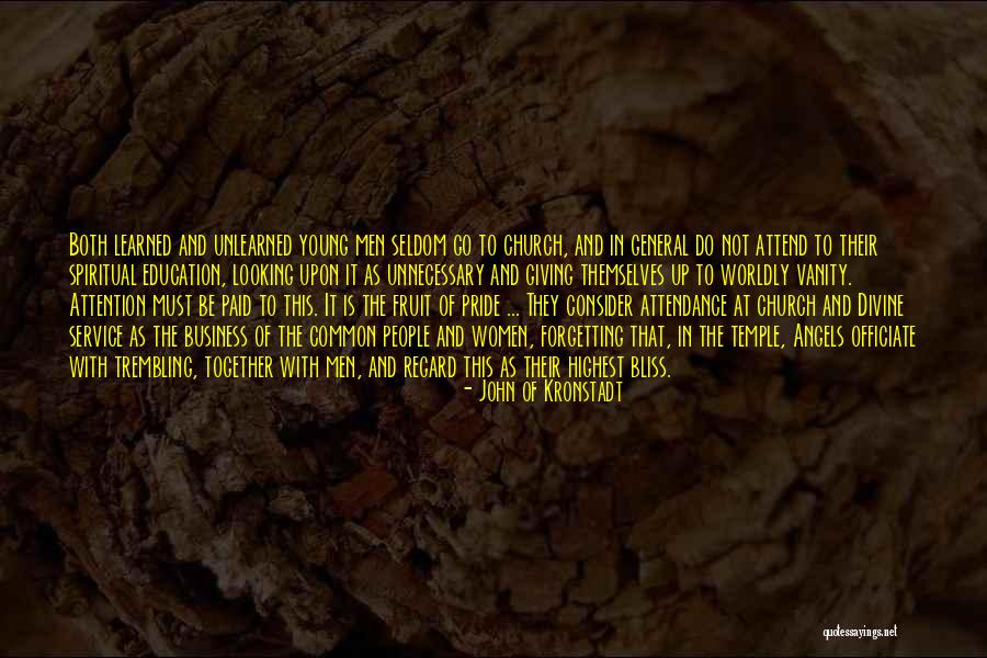 Church Attend Quotes By John Of Kronstadt Church Attend Quotes By John Of Kronstadt