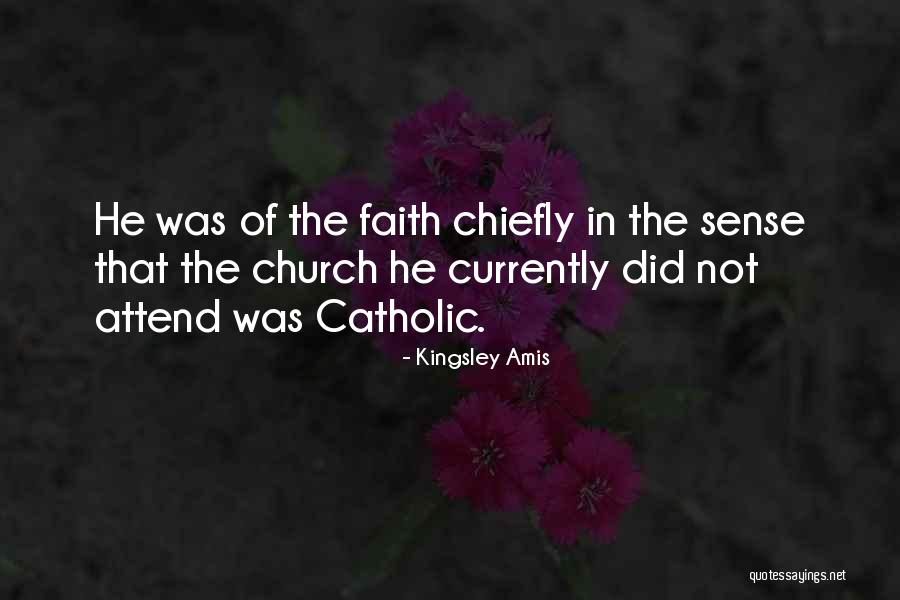 Church Attend Quotes By Kingsley Amis Church Attend Quotes By Kingsley Amis