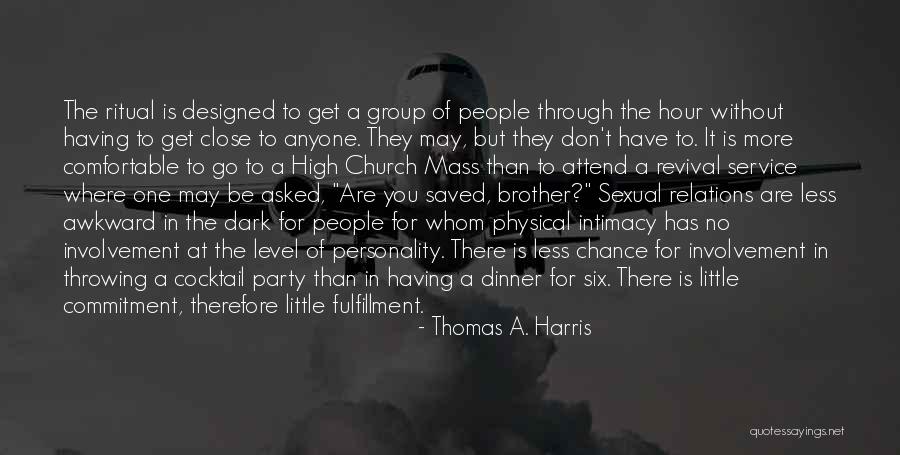 Church Attend Quotes By Thomas A. Harris