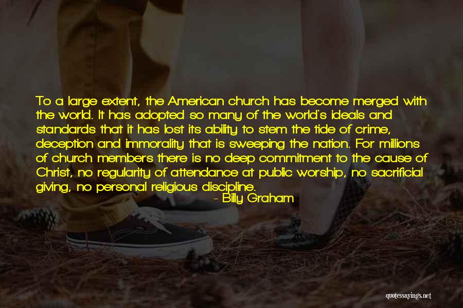 Church Attendance Quotes By Billy Graham